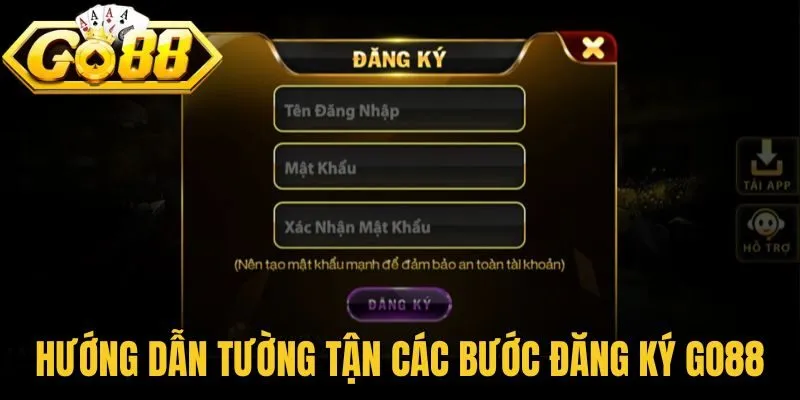 Hướng dẫn tường tận các bước đăng ký Go88