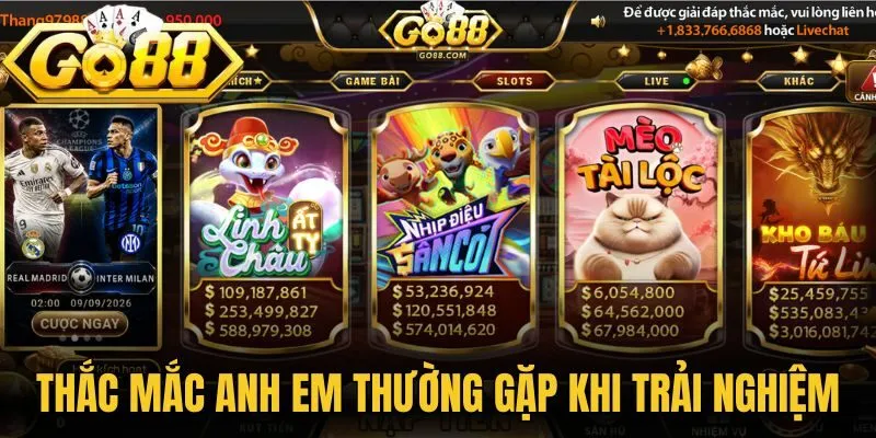 Những thắc mắc anh em thường gặp khi trải nghiệm
