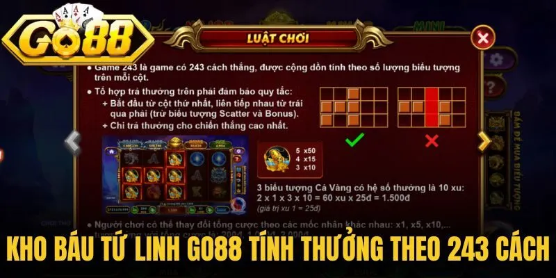 Kho báu tứ linh Go88 tính thưởng theo 243 cách