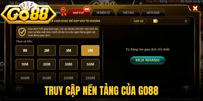 Truy cập nền tảng của Go88