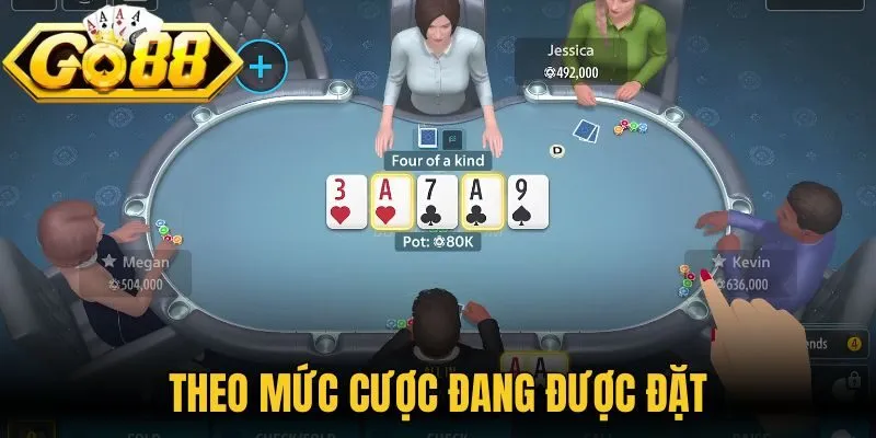 Theo mức cược đang được đặt