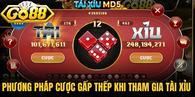 Phương pháp cược gấp thếp khi tham gia tài xỉu Go88