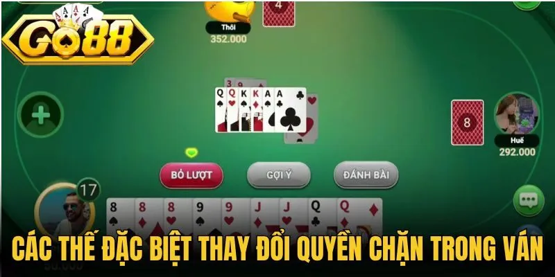 Các thế đặc biệt thay đổi quyền chặn trong ván
